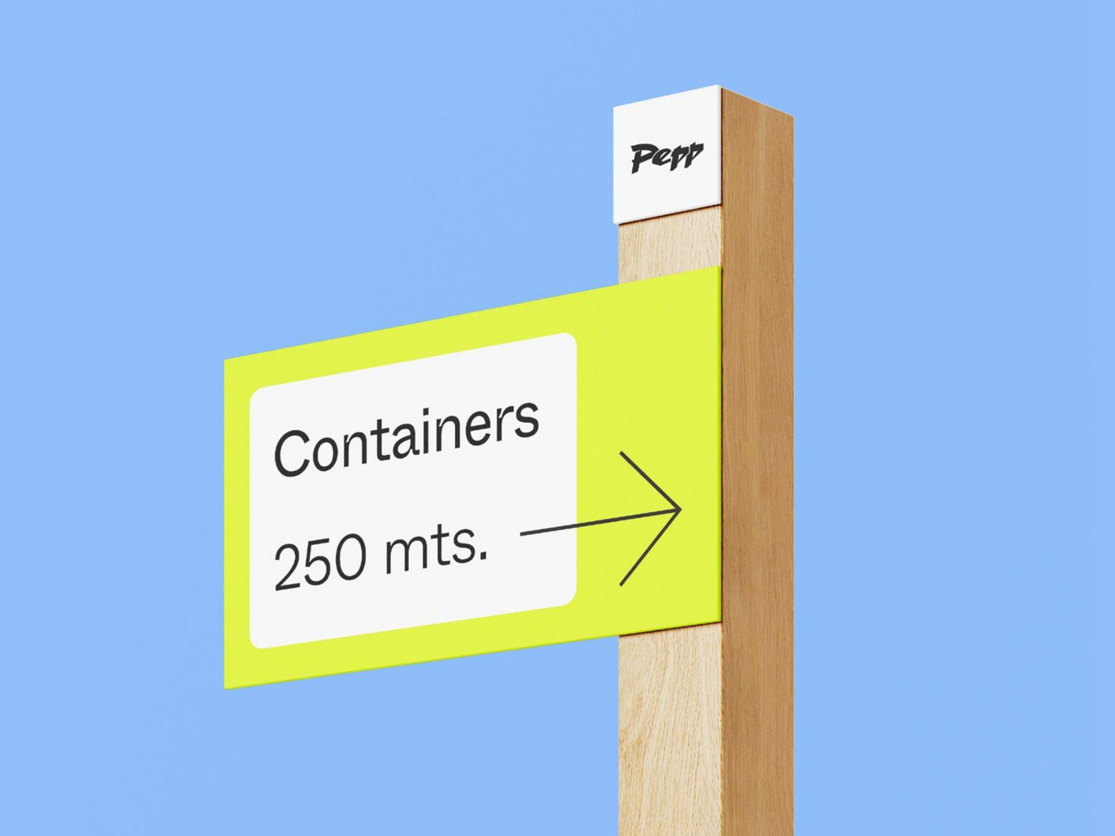 Pepp signpost on a wooden post, the lime sign reading “Containers 250 mts.” with an arrow